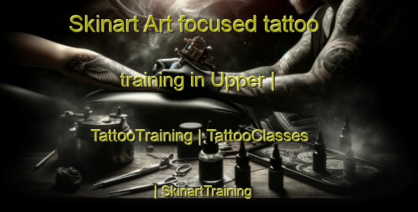 Skinart Art-focused tattoo training in Upper | TattooTraining | TattooClasses | SkinartTraining-Canada